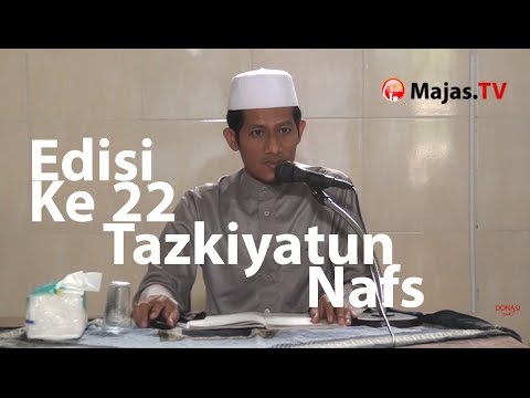 Tazkiyatun Nufus #22
